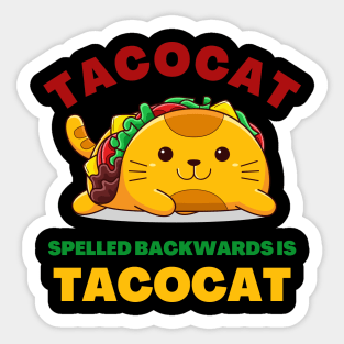 Tacocat Spelled Backward Is Tacocat Sticker